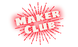 Maker Club - Ventura Makerspace - Glitter Barn Art Studio